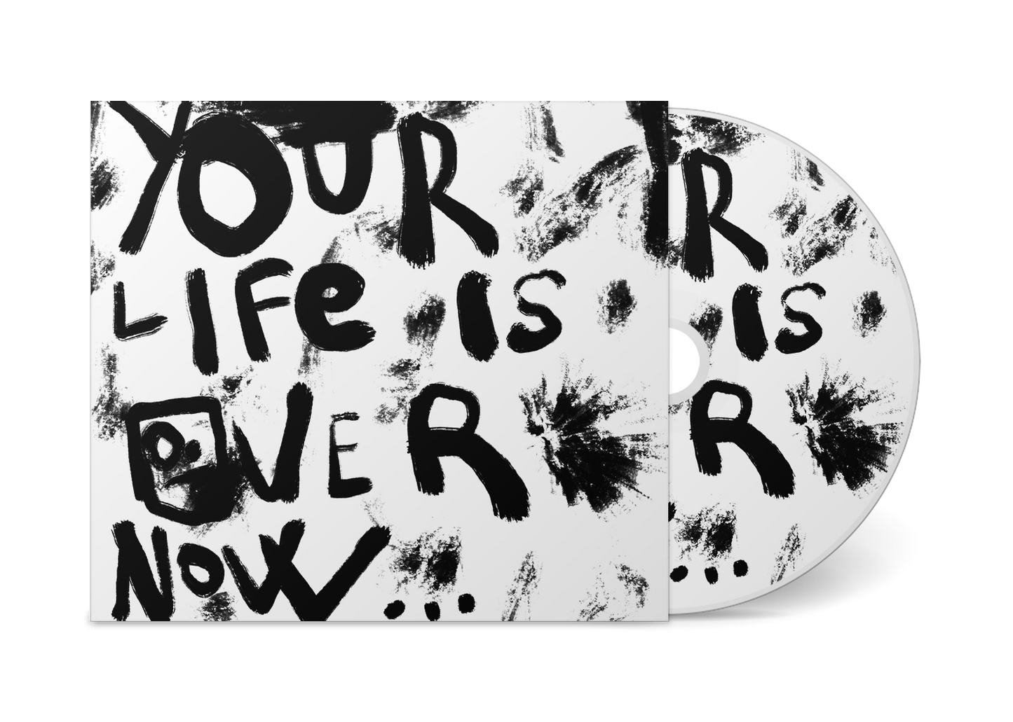 'Your Life is Over Now...' CD